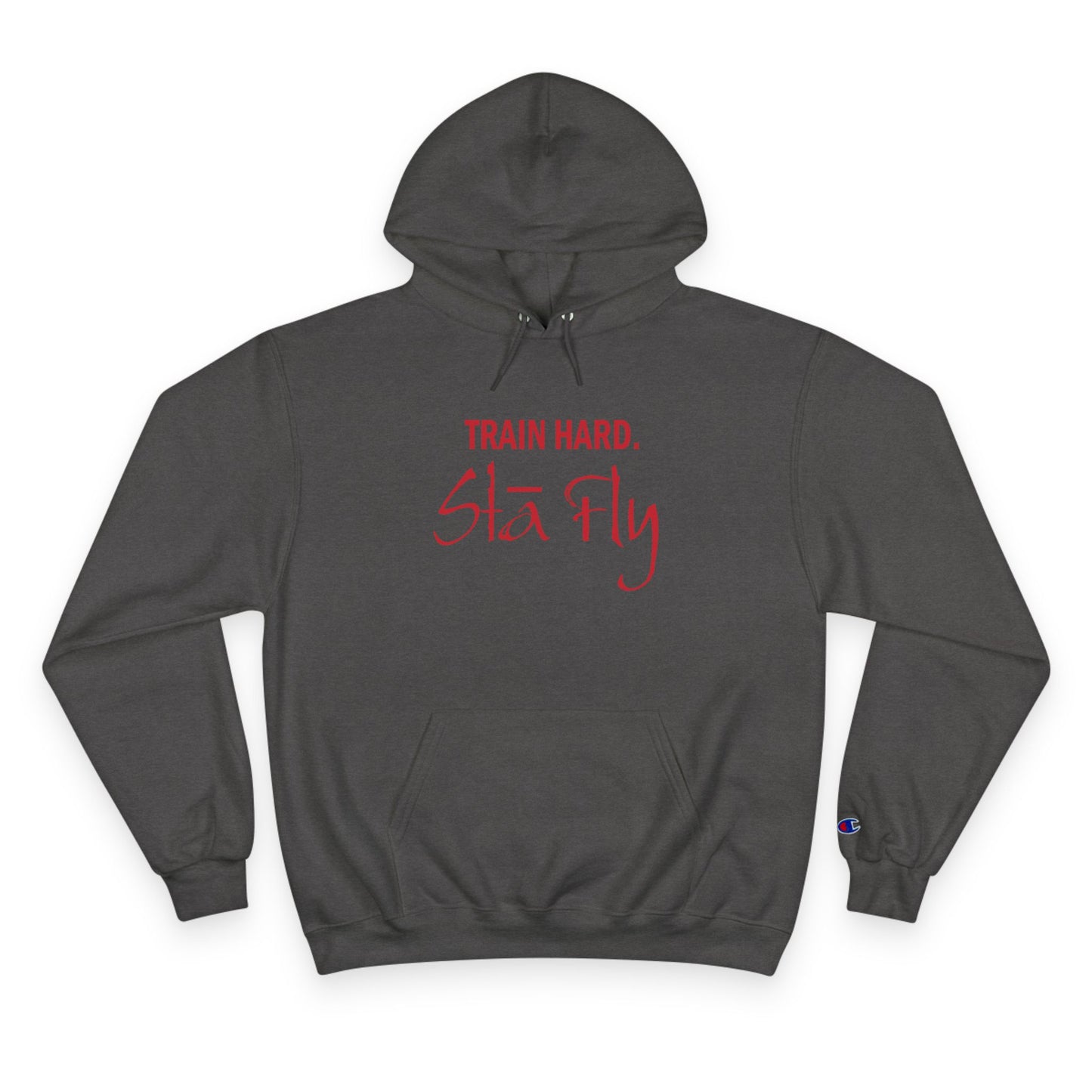 Train Hard Champion Hoodie