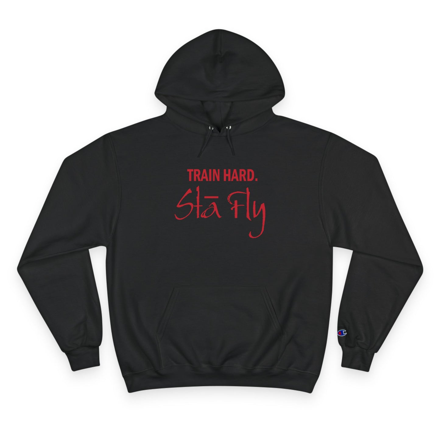 Train Hard Champion Hoodie