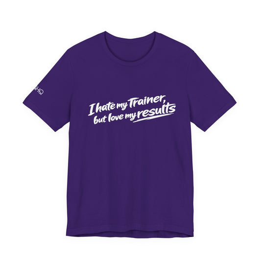 Hate My Trainer Tee —
